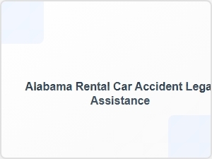 Alabama Rental Car Accident Legal Help