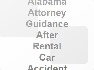Alabama Attorney Guidance After Rental Car Accident